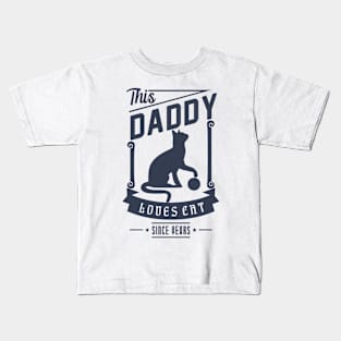 Daddy Loves Cat gift for Father's Day Kids T-Shirt